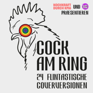 Logo des Samplers: Hahn mit regenbogenfarbenen Augen und Titel "Cock am Ring - 24 flintastische Coverversionen"