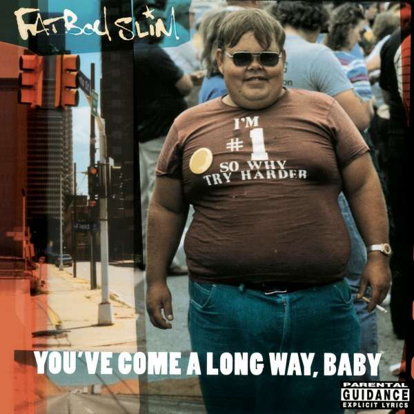 You've Come A Long Way, Baby Fatboy Slim (Albumcover)