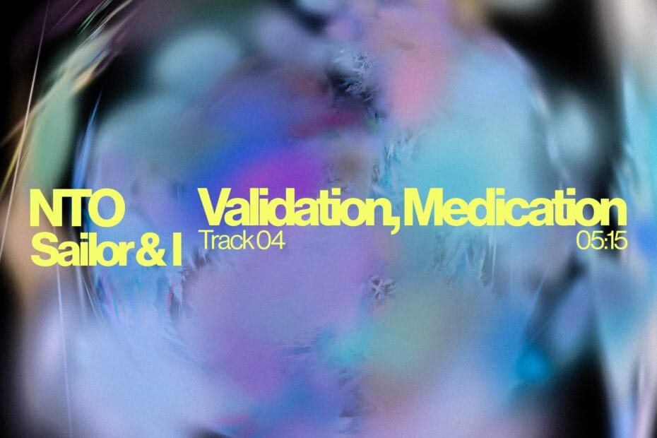 Cover der Single ‚Validation, Medication‘ von NTO feat. Sailor & I